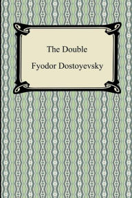 The Double - Fyodor Dostoyevsky