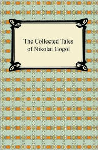 The Collected Tales of Nikolai Gogol Nikolai Gogol Author