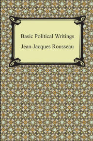 Basic Political Writings - Jean Jacques Rousseau
