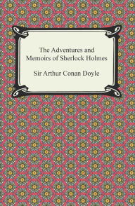 The Adventures and Memoirs of Sherlock Holmes Arthur Conan Doyle Author