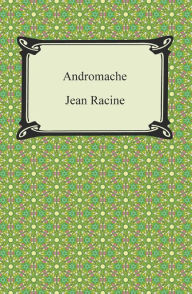Andromache Jean Racine Author