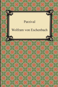 Parzival Wolfram Von Eschenbach Author