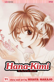 Hana-Kimi, Vol. 11 Hisaya Nakajo Author