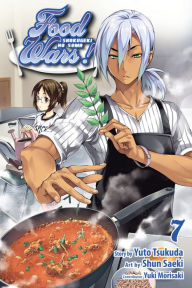 Food Wars!: Shokugeki no Soma, Vol. 7 Yuto Tsukuda Author
