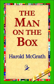 The Man on the Box Harold McGrath Author