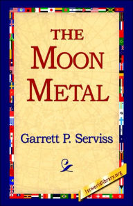 The Moon Metal Garrett Putman Serviss Author
