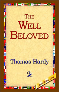 The Well Beloved Thomas Hardy Author