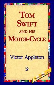 Tom Swift and His Motor-Cycle Victor II Appleton Author