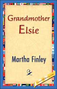 Grandmother Elsie Martha Finley Author