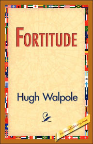 Fortitude Hugh Walpole Author