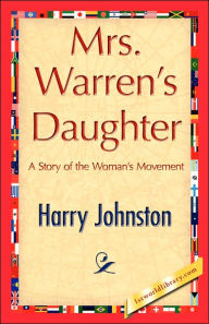 Mrs. Warren's Daughter Johnston Harry Johnston Author