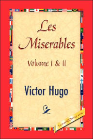 Les Miserables, Volume I & II Victor Hugo Author