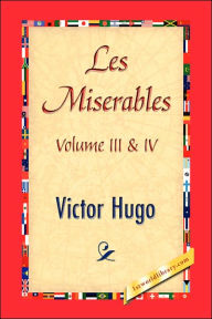 Les Miserables, Volume III & IV Victor Hugo Author
