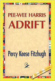 Pee-Wee Harris Adrift Percy K. Fitzhugh Author
