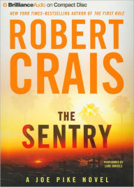 The Sentry (Elvis Cole and Joe Pike Series #14) - Robert Crais
