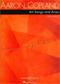 Art Songs and Arias: High Voice Aaron Copland Composer