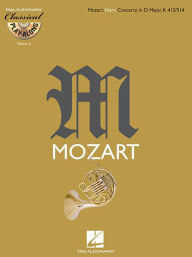 Horn Concerto in D Major, K412/514: Classical Play-Along Volume 6 Wolfgang Amadeus Mozart Composer