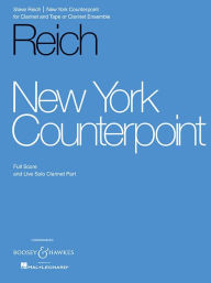 New York Counterpoint: for Clarinet and Tape (or Clarinet Ensemble) - Steve Reich