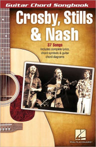 Crosby, Stills & Nash - Guitar Chord Songbook Stills & Nash Crosby Author