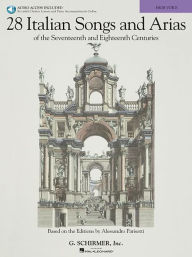 28 Italian Songs & Arias of the 17th & 18th Centuries - High Voice Book/Online Audio Hal Leonard Corp. Created by