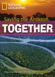 Saving the Amazon Together: Footprint Reading Library 7