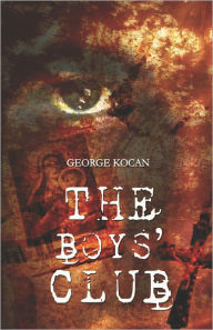 The Boys' Club - George Kocan