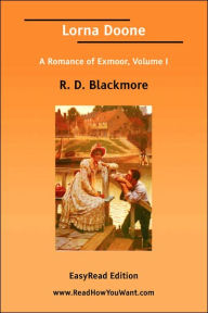 Lorna Doone: A Romance of Exmoor - R. D. Blackmore