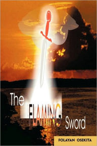 The Flaming Sword Folayan Osekita Author