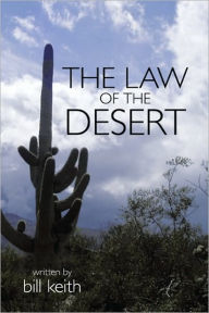 The Law Of The Desert Bill Keith Author