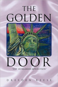 The Golden Door Dresden Reese Author
