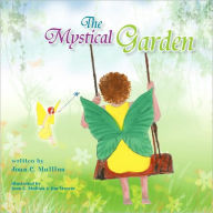 The Mystical Garden Joan C. Mullins Author