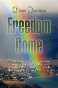 Freedom Come Diane Freeman Author