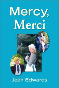 Mercy, Merci Jean Edwards Author