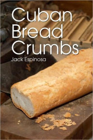 Cuban Bread Crumbs - Jack Espinosa