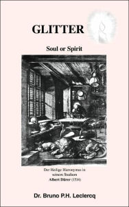Glitter: Soul or Spirit Dr. Bruno P.H. Leclercq Author