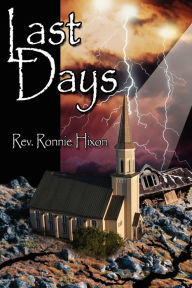 Last Days Rev. Ronnie Hixon Author