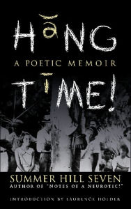 Hang Time!: A Poetic Memoir Summer Hill Seven Author