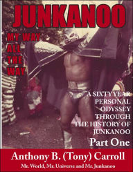 The History Of Junkanoo Part One Anthony B. Carroll Author
