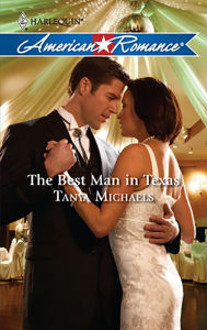 The Best Man in Texas - Tanya Michaels