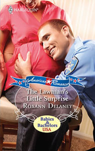 The Lawman's Little Surprise (Harlequin American Romance #1313) - Roxann Delaney