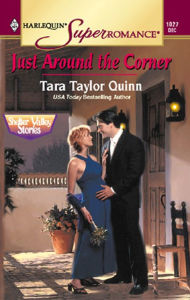 Just Around The Corner Tara Taylor Quinn Author