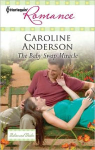 The Baby Swap Miracle Caroline Anderson Author