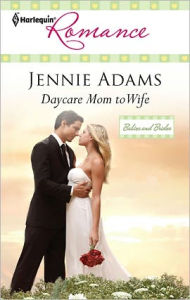 Daycare Mom to Wife Jennie Adams Author