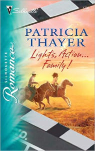 Lights, Action...Family! - Patricia Thayer