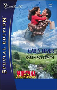 Cabin Fever Karen Rose Smith Author