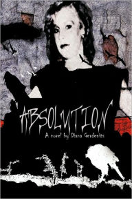 Absolution Diana Gerdenits Author