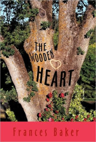 The Wooden Heart - Frances Baker