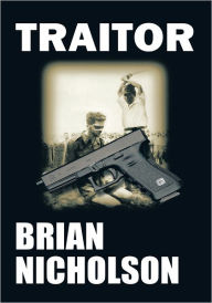 TRAITOR BRIAN NICHOLSON Author