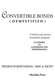 Convertible Bonds (Demystified) - Yvon Sheridan