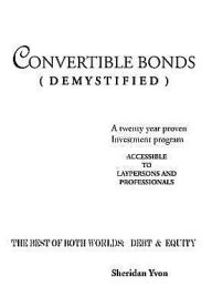 Convertible Bonds (Demystified) - Yvon Sheridan